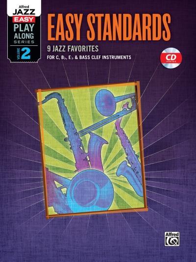 Cover: 9780739073131 | Easy Standards: 9 Jazz Favorites for C, B-Flat, E-Flat & Bass Clef...