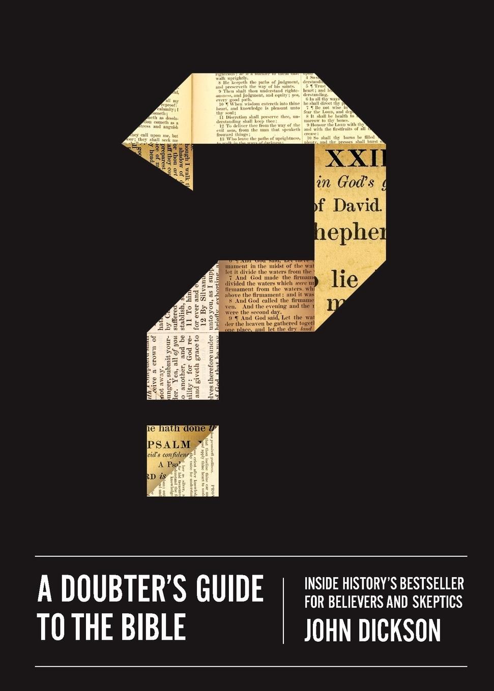 Cover: 9780310518433 | A Doubter's Guide to the Bible | John Dickson | Taschenbuch | Englisch