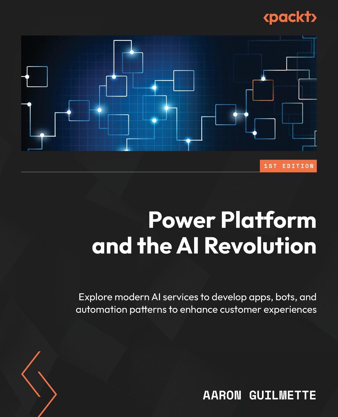 Cover: 9781835086360 | Power Platform and the AI Revolution | Aaron Guilmette | Taschenbuch