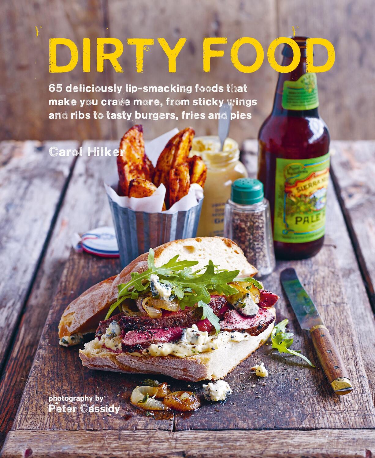 Cover: 9781788792325 | Dirty Food | Carol Hilker | Buch | 2020 | Ryland, Peters &amp; Small Ltd