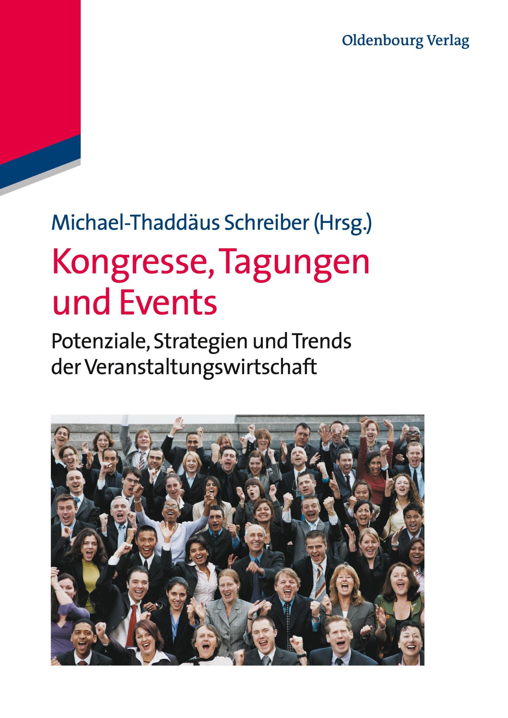 Cover: 9783486708844 | Kongresse, Tagungen und Events | Michael-Thaddäus Schreiber | Buch