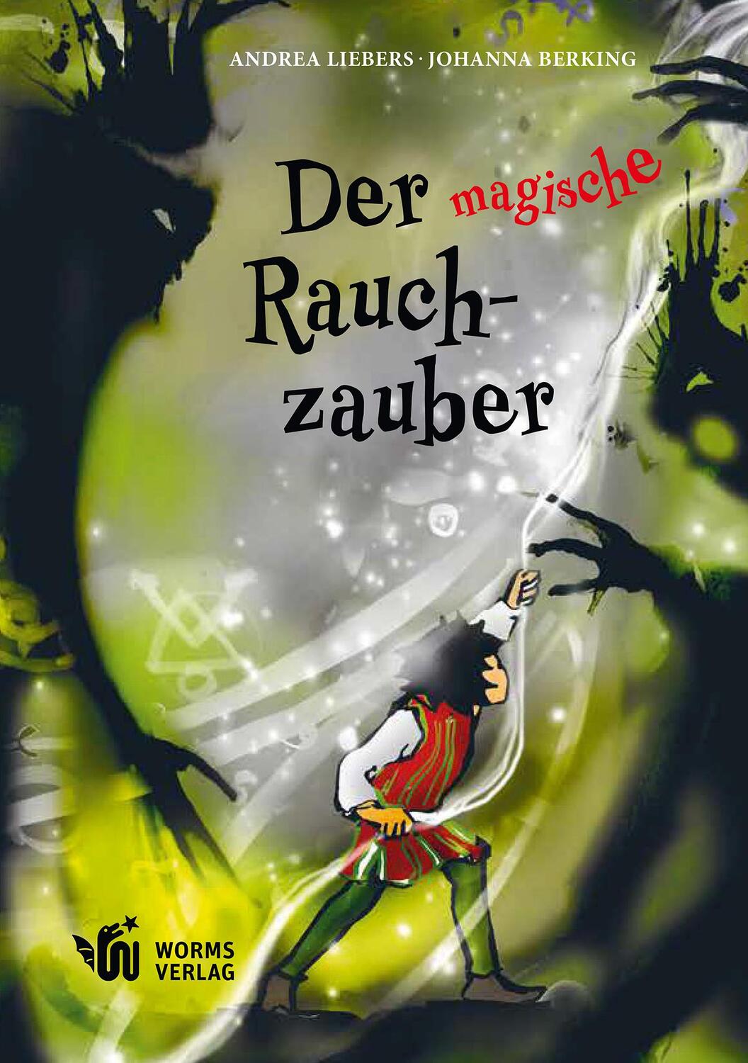 Cover: 9783947884872 | Der magische Rauchzauber | Andrea Liebers | Buch | Deutsch | 2022