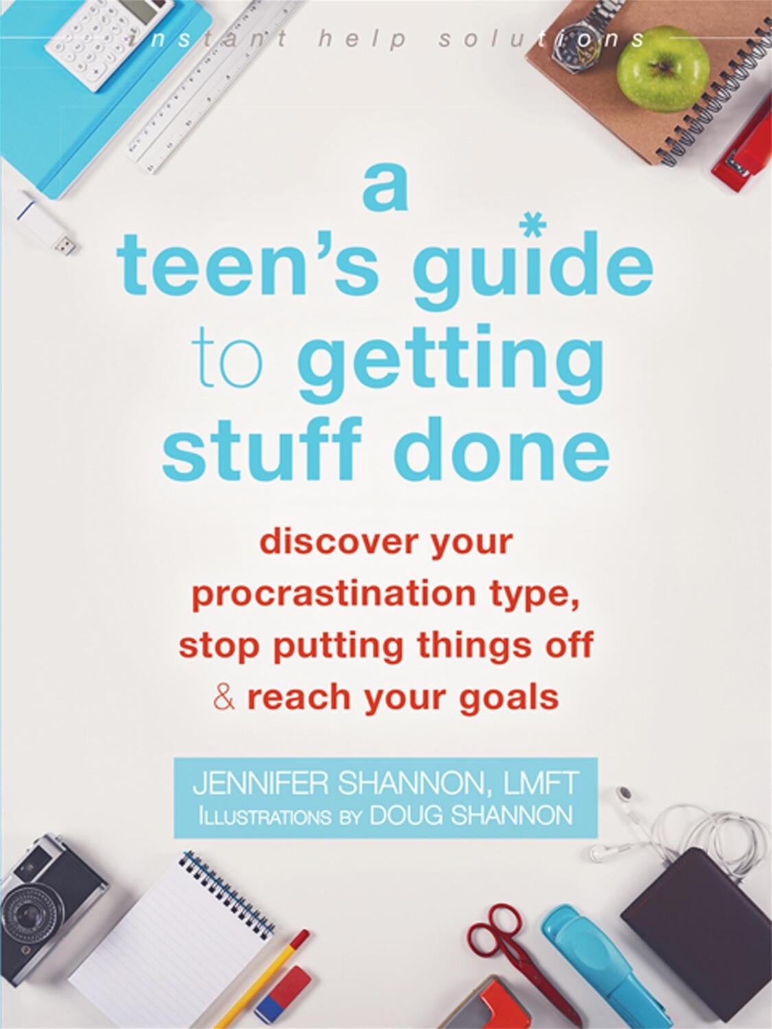 Cover: 9781626255876 | A Teen's Guide to Getting Stuff Done | Jennifer Shannon | Taschenbuch