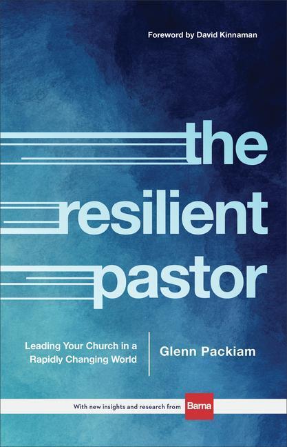 Cover: 9780801018695 | The Resilient Pastor | Leading Your Church in a Rapidly Changing World