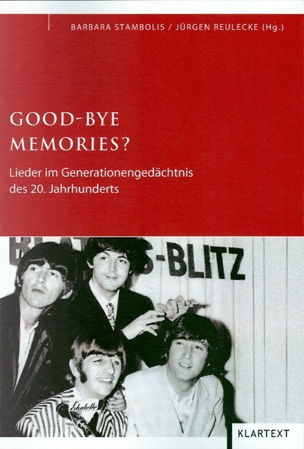 Cover: 9783898617697 | Good-bye memories? | Barbara Stambolis (u. a.) | Taschenbuch | 460 S.
