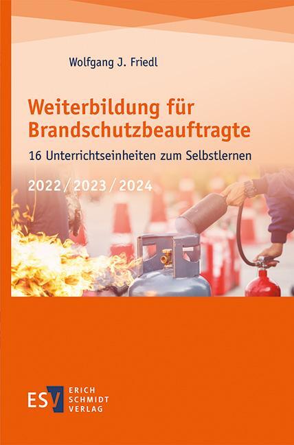 Cover: 9783503200382 | Weiterbildung für Brandschutzbeauftragte | Wolfgang J. Friedl | Buch