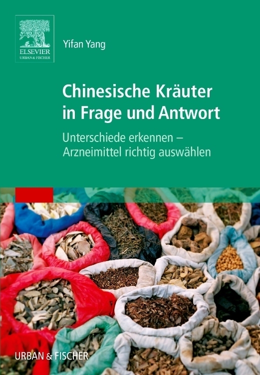 Cover: 9783437573507 | Chinesische Kräuter in Frage und Antwort | Yang Yifan | Buch | Deutsch