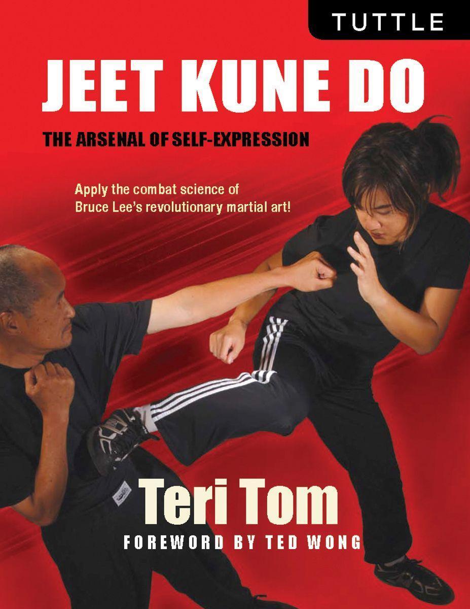 Cover: 9780804847797 | Jeet Kune Do | The Arsenal of Self-Expression | Teri Tom | Taschenbuch