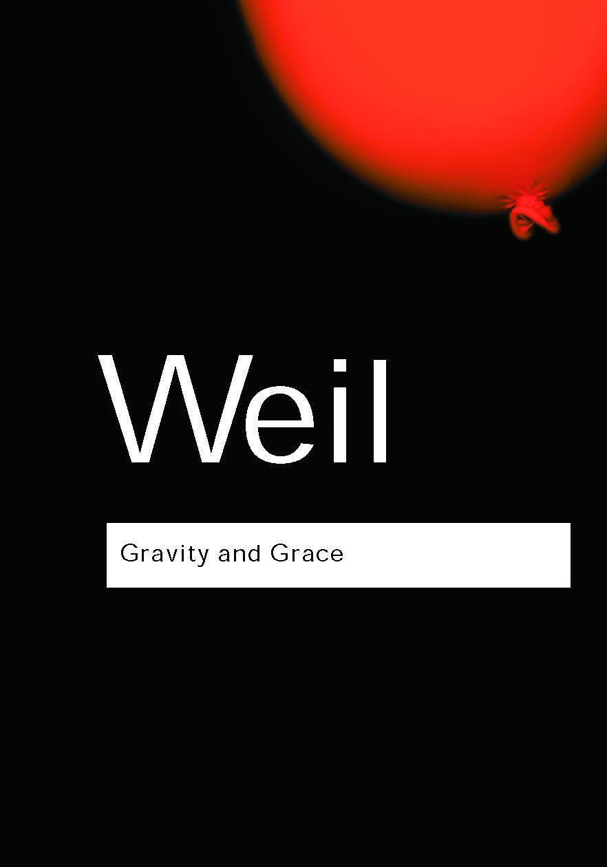 Cover: 9780415290012 | Gravity and Grace | Simone Weil | Taschenbuch | Routledge Classics