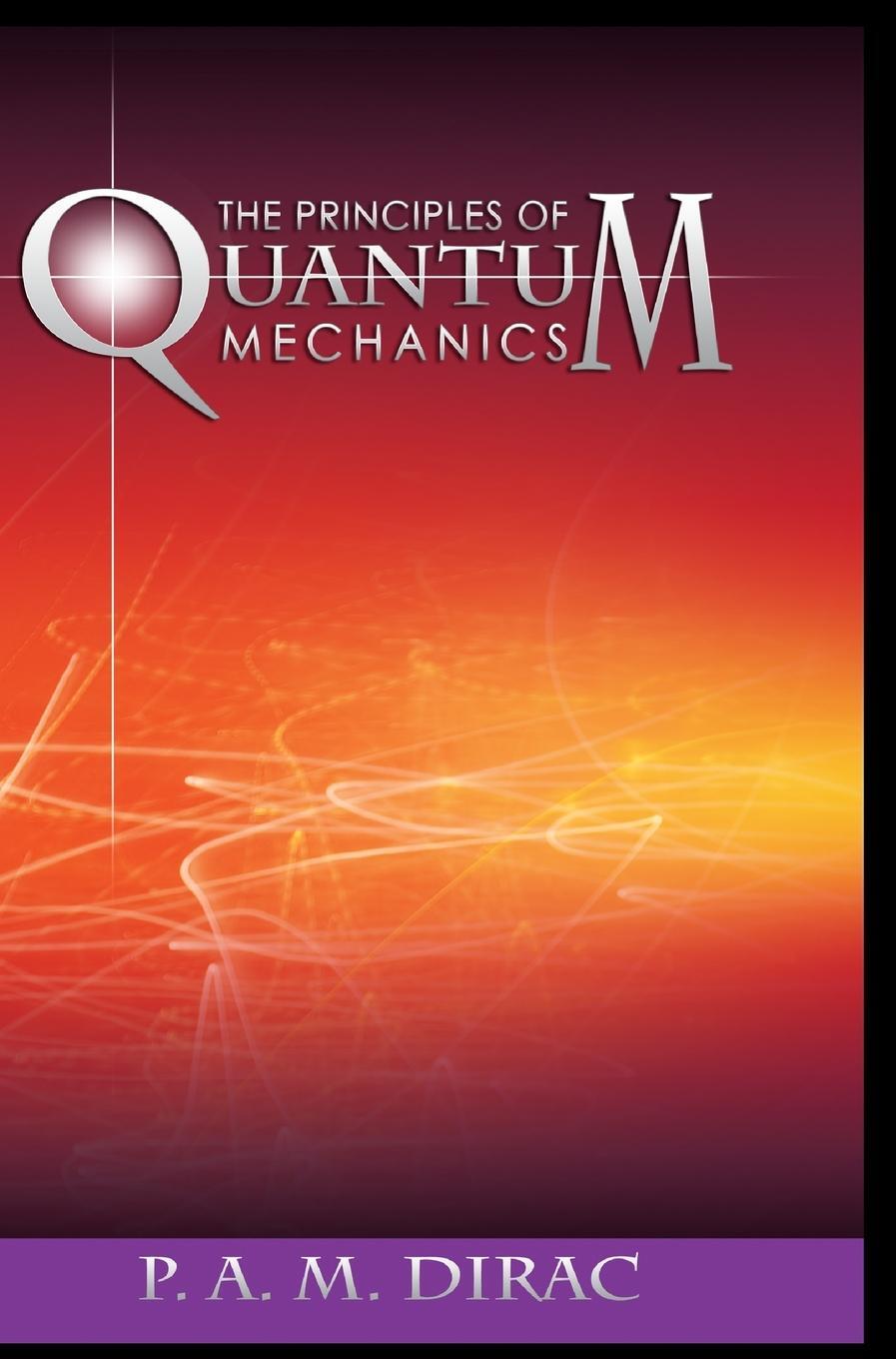 Cover: 9788131773352 | The Principles of Quantum Mechanics | P. A. M. Dirac | Buch | Englisch