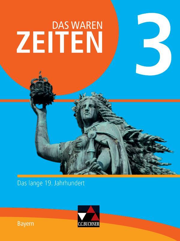 Cover: 9783661310633 | Das waren Zeiten 3 Schülerband Neue Ausgabe Gymnasium in Bayern | Buch
