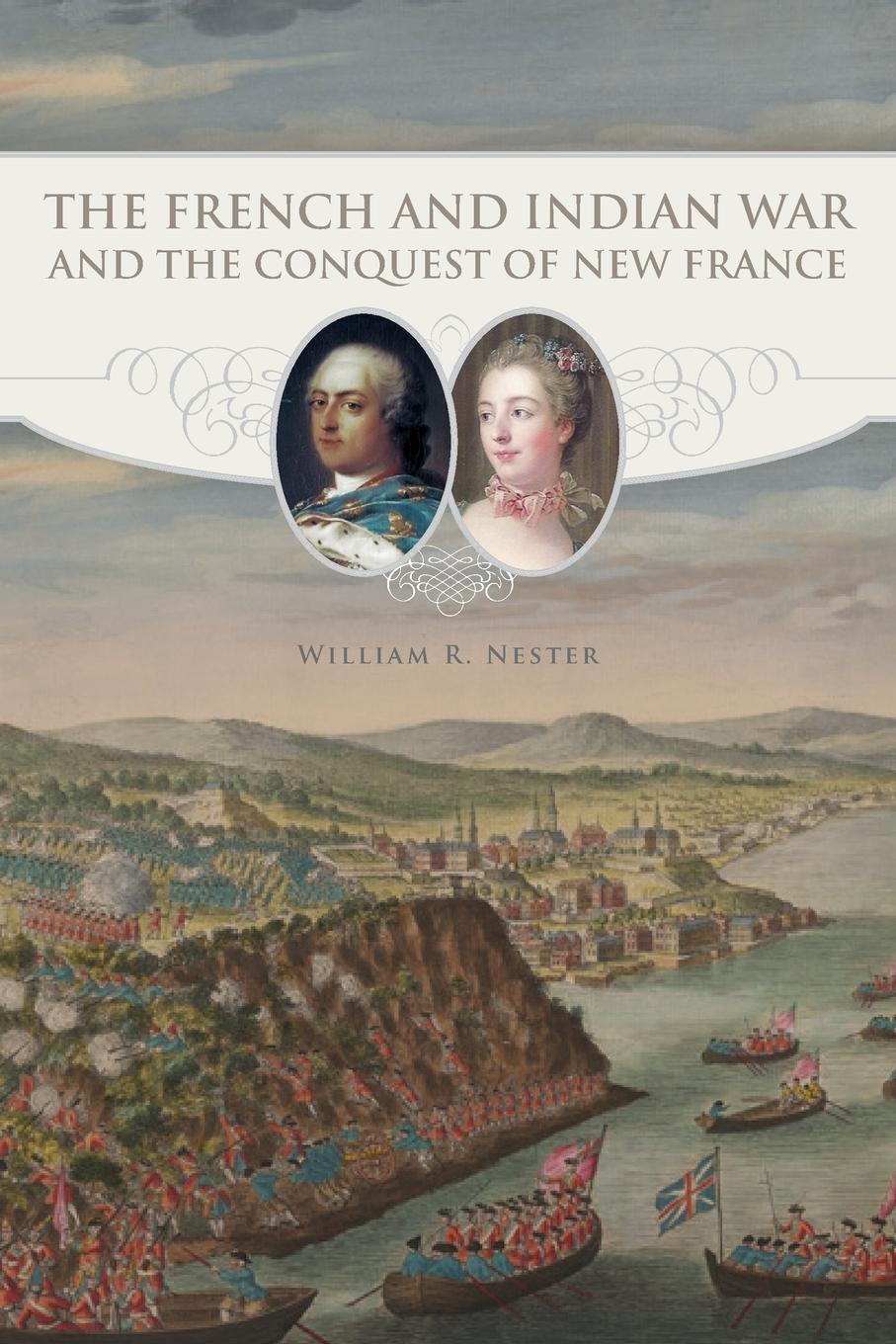 Cover: 9780806151892 | The French and Indian War and the Conquest of New France | Nester