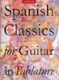 Cover: 9780711934115 | Spanish Classics for Guitar in Tablature | Taschenbuch | Englisch