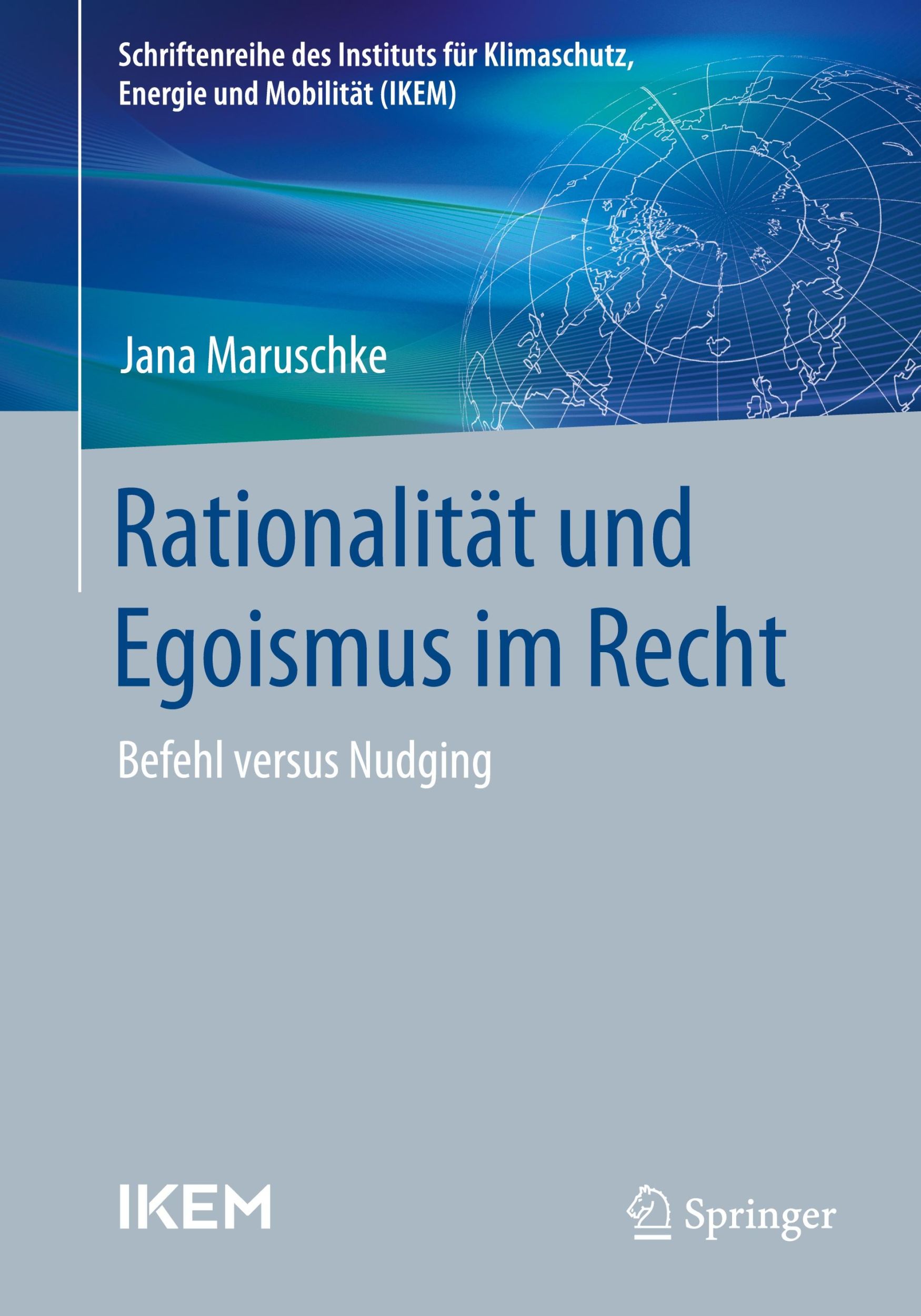 Cover: 9783658438241 | Rationalität und Egoismus im Recht | Befehl versus Nudging | Maruschke