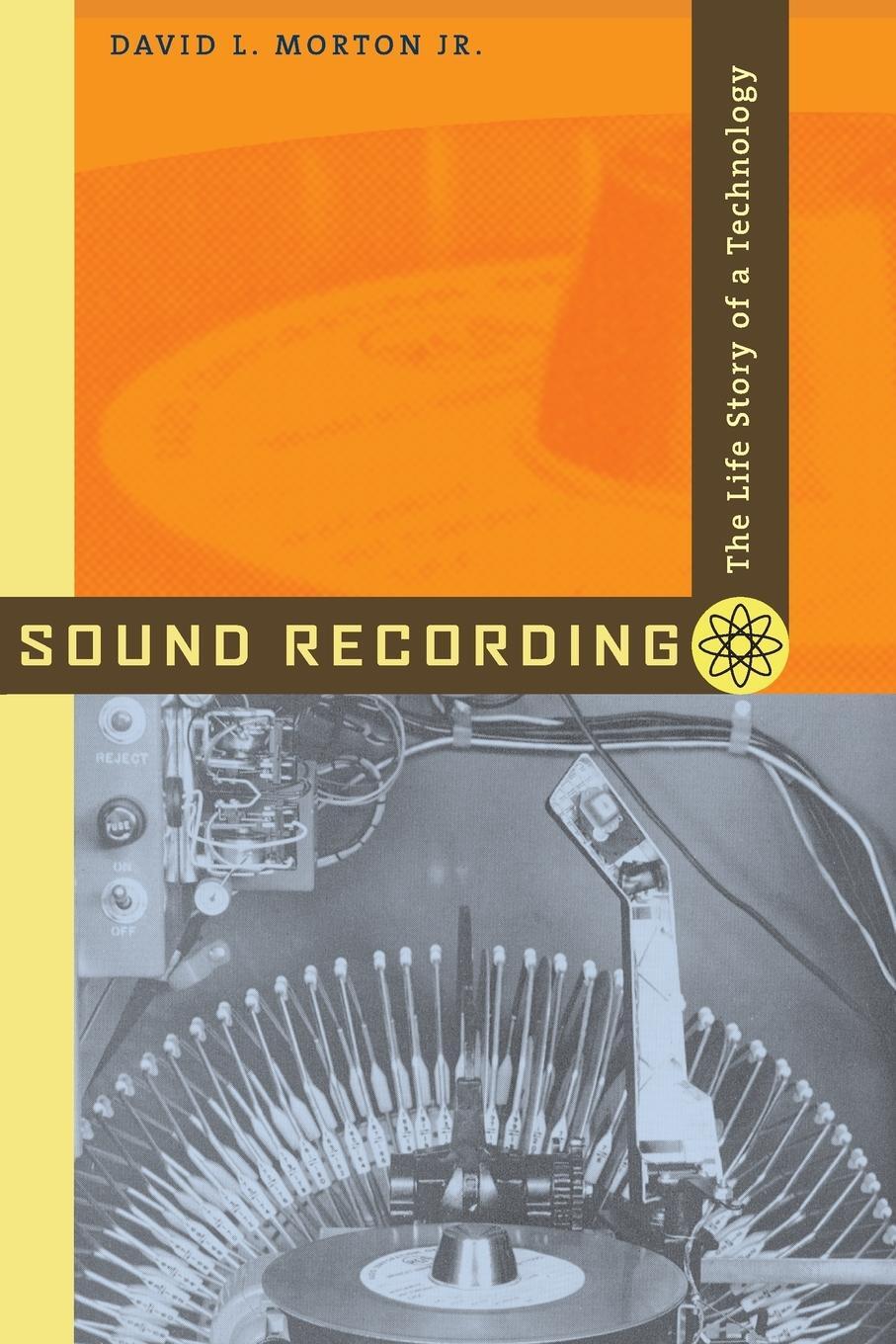 Cover: 9780801883989 | Sound Recording | The Life Story of a Technology | David L Jr. Morton