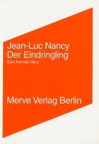 Cover: 9783883961583 | Der Eindringling / L' Intrus | Das fremde Herz | Jean-Luc Nancy | Buch