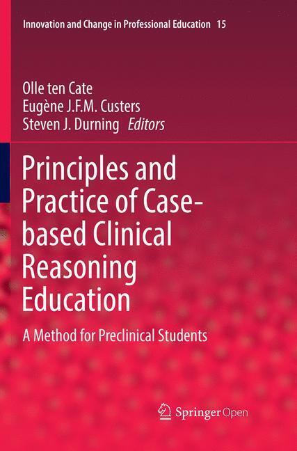 Cover: 9783319878829 | Principles and Practice of Case-based Clinical Reasoning Education | x