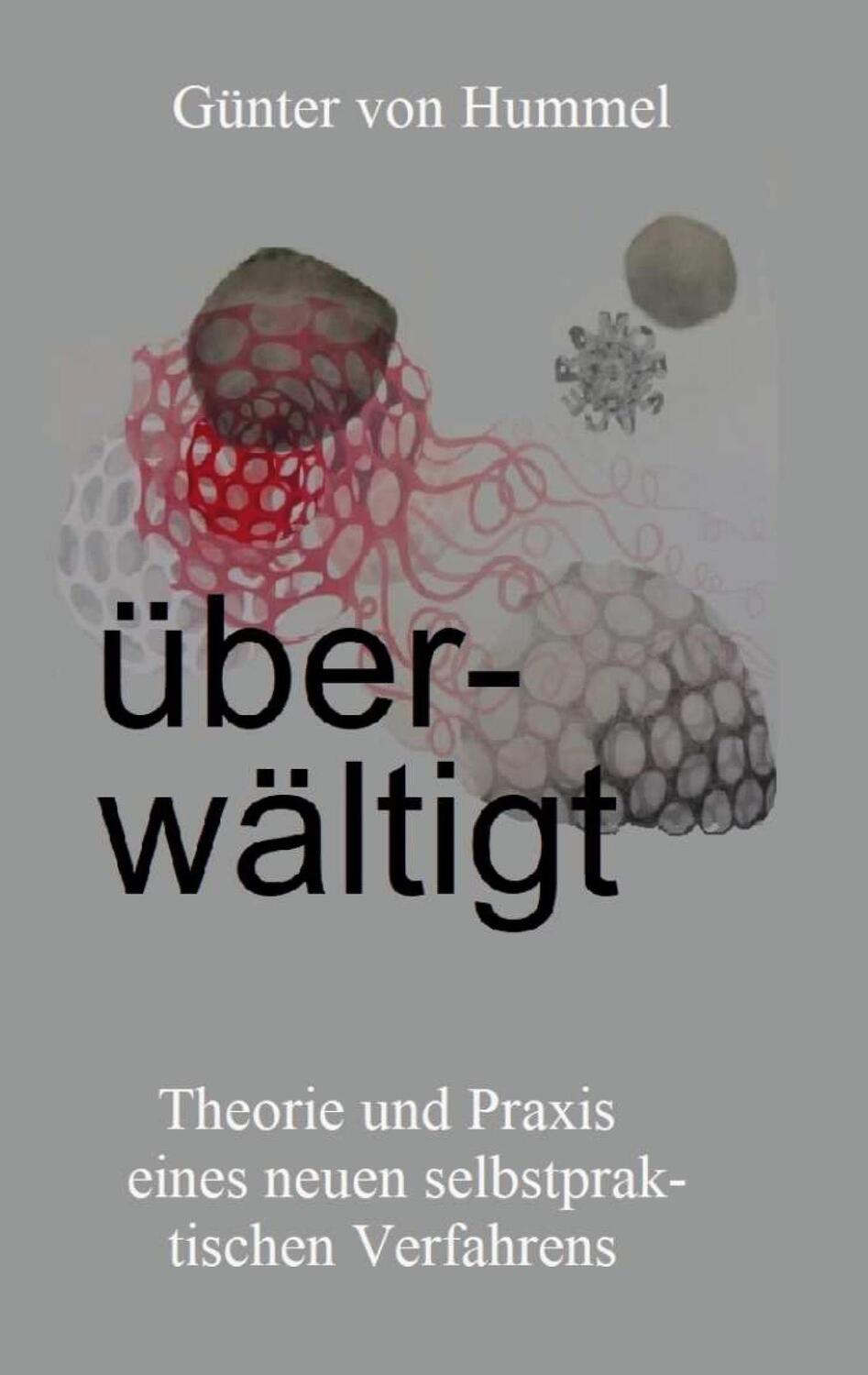 Cover: 9783754355756 | Überwältigt | Günter von Hummel | Taschenbuch | Paperback | 172 S.