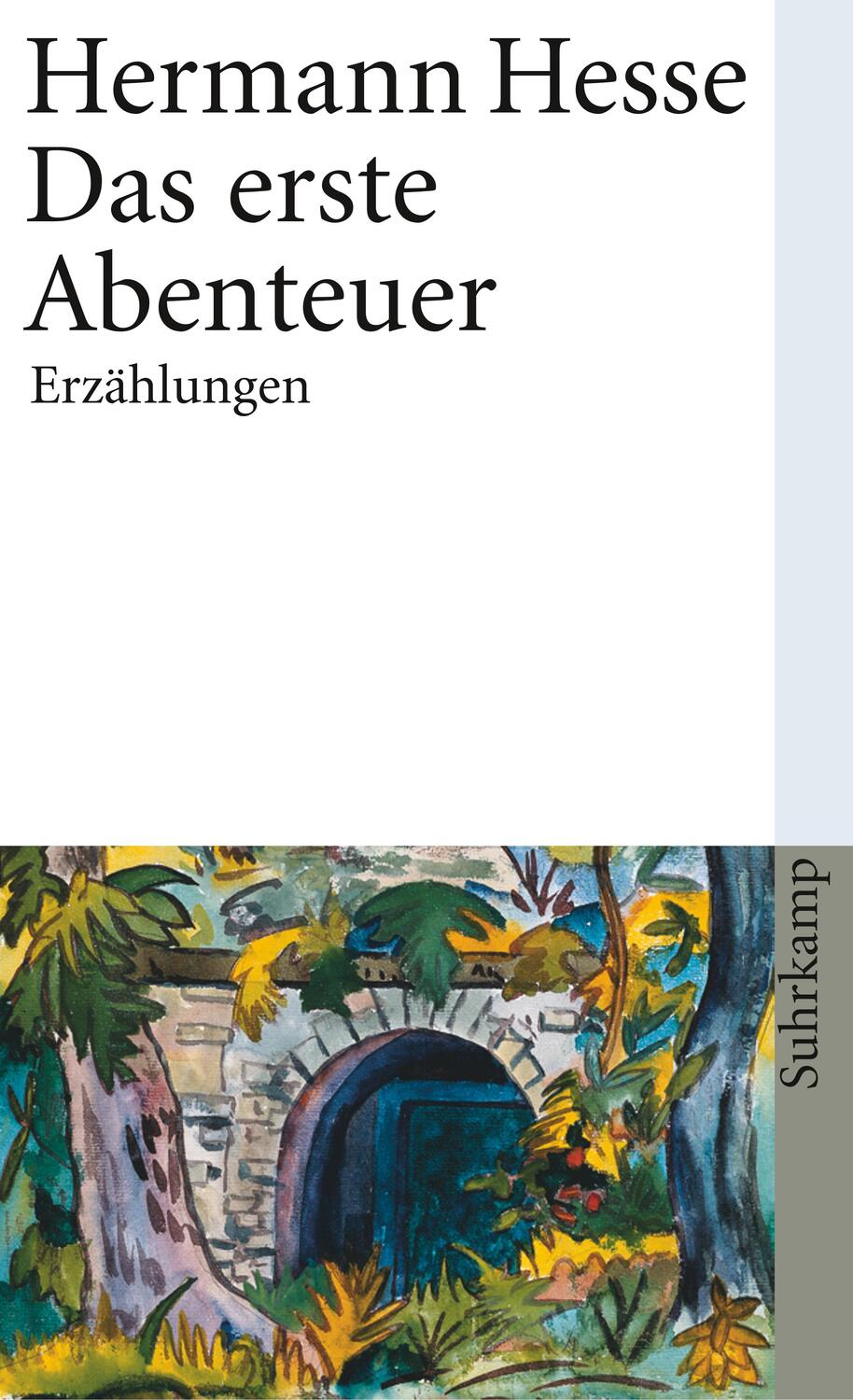 Cover: 9783518458037 | Das erste Abenteuer | Sämtliche Erzählungen 1905-1907 | Hermann Hesse