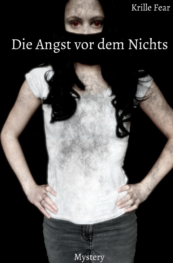 Cover: 9783754119747 | Die Angst vor dem Nichts | Krille Fear | Taschenbuch | 564 S. | 2021