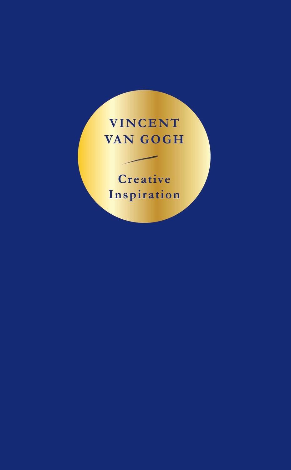 Cover: 9781910463574 | Creative Inspiration: Vincent van Gogh | Vincent Van Gogh | Buch