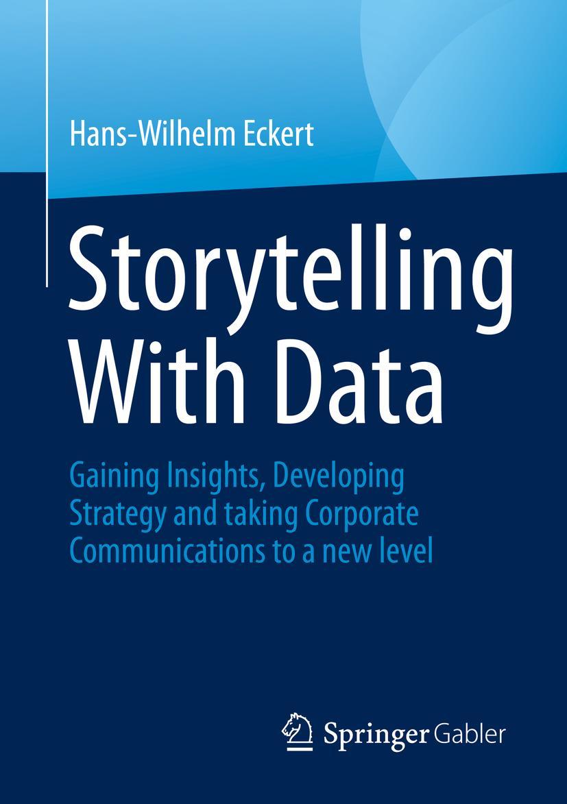 Cover: 9783658385545 | Storytelling With Data | Hans-Wilhelm Eckert | Taschenbuch | Paperback