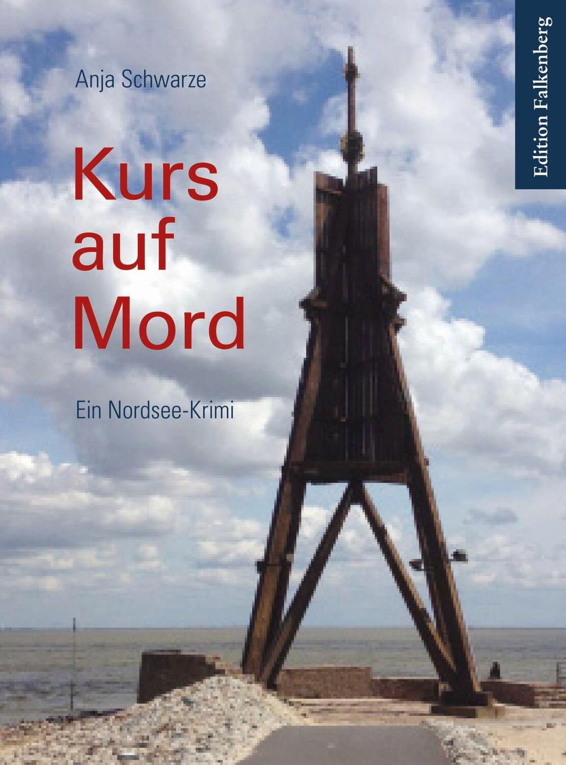 Cover: 9783954942237 | Kurs auf Mord | Ein Nordsee-Krimi | Anja Schwarze | Taschenbuch | 2020