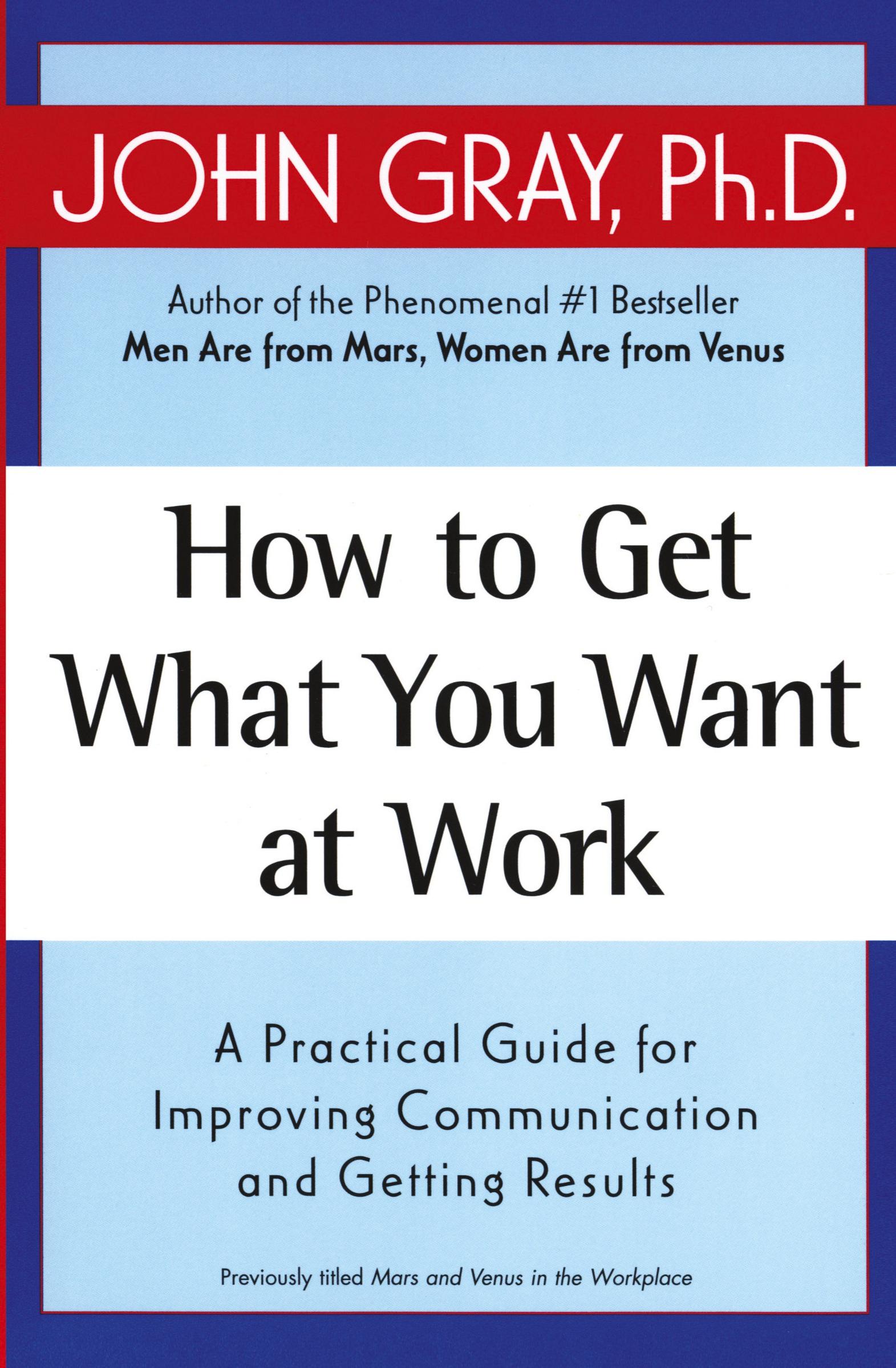 Cover: 9780060957636 | How to Get What You Want at Work | John Gray | Taschenbuch | Englisch