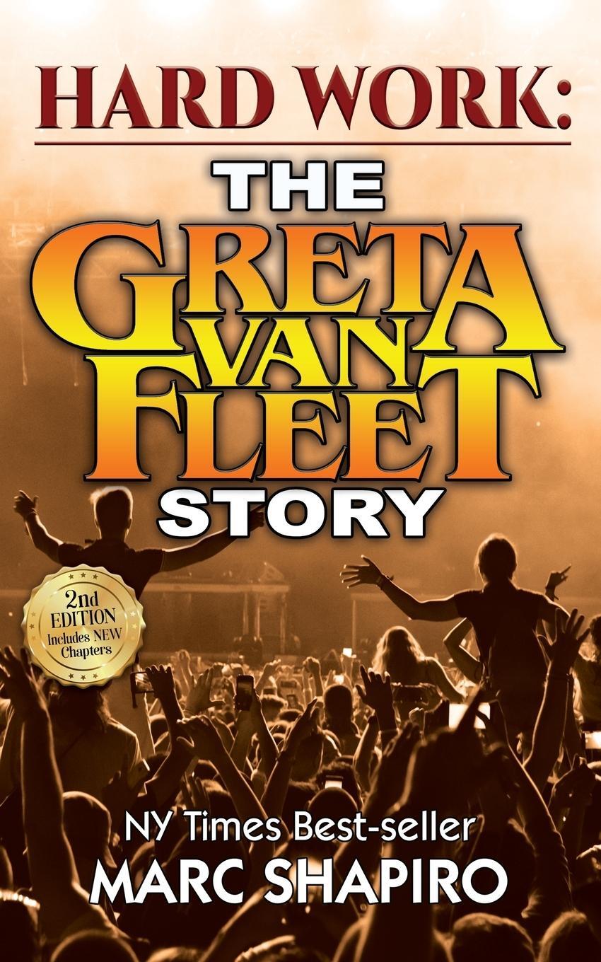 Cover: 9781626015289 | Hard Work | The Greta Van Fleet Story | Marc Shapiro | Taschenbuch