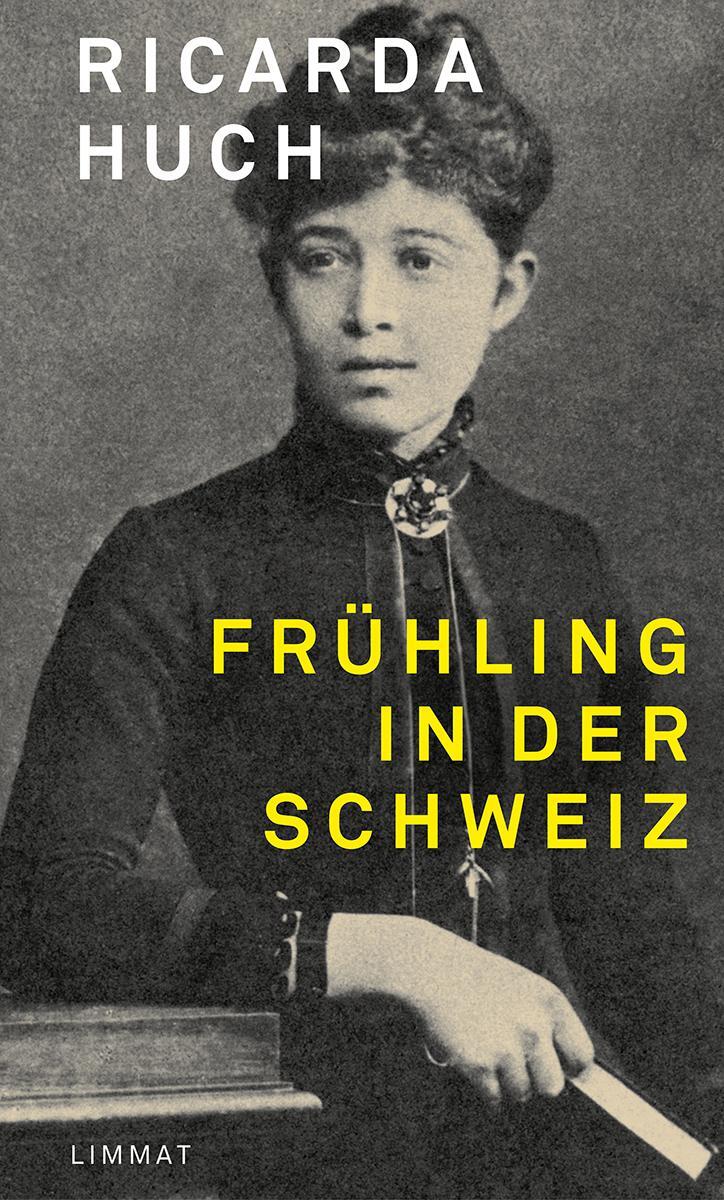 Cover: 9783039260294 | Frühling in der Schweiz | Erinnerungen | Ricarda Huch | Buch | Deutsch