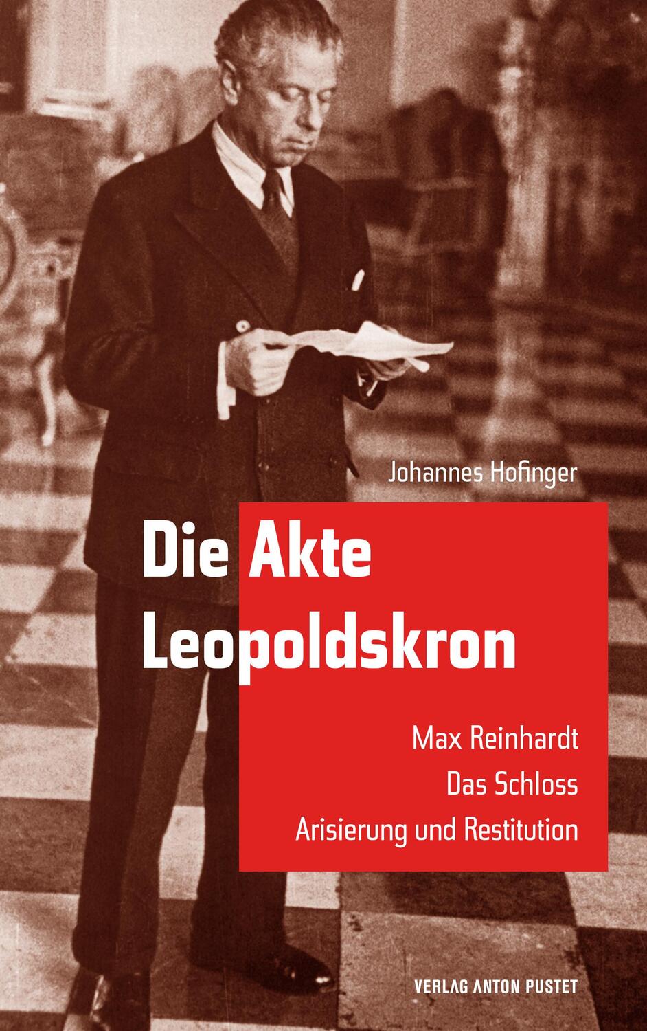 Cover: 9783702509835 | Die Akte Leopoldskron | Johannes Hofinger | Taschenbuch | Deutsch