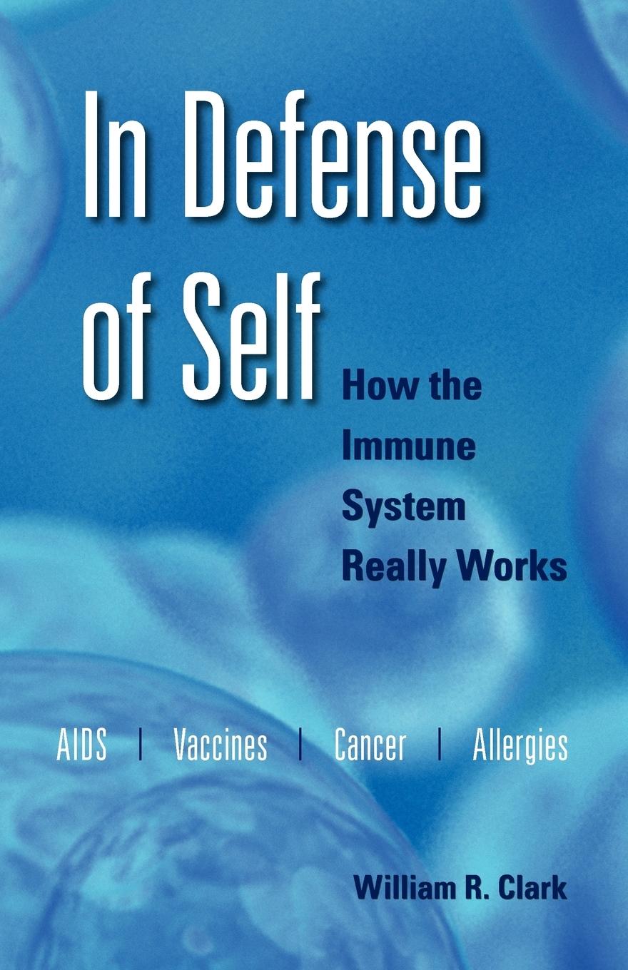 Cover: 9780195335552 | In Defense of Self | How the Immune System Really Works | Clark | Buch