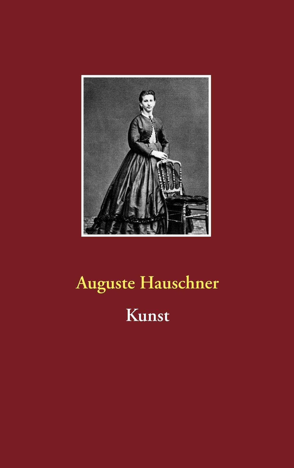 Cover: 9783751920193 | Kunst | Auguste Hauschner | Taschenbuch | Paperback | 284 S. | Deutsch