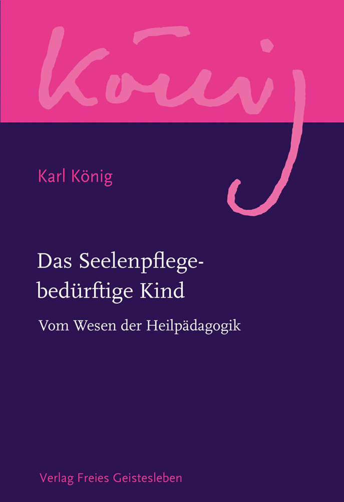Cover: 9783772524028 | Das Seelenpflege-bedürftige Kind | Vom Wesen der Heilpädagogik | Buch