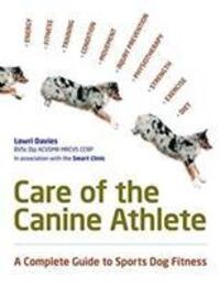 Cover: 9781910488492 | Davies, L: Care Of The Canine Athlete | Lowri Davies | Taschenbuch