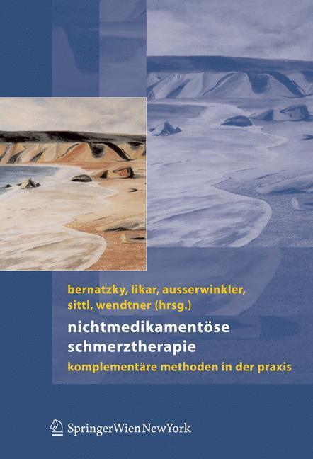 Cover: 9783211335475 | Nichtmedikamentöse Schmerztherapie | Günther Bernatzky (u. a.) | Buch