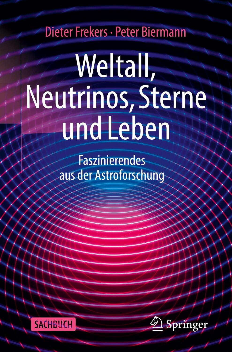 Cover: 9783662651094 | Weltall, Neutrinos, Sterne und Leben | Peter Biermann (u. a.) | Buch