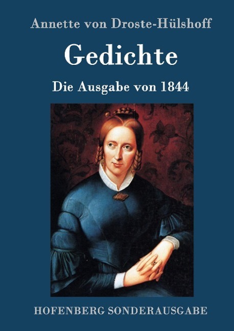 Cover: 9783843093934 | Gedichte | Die Ausgabe von 1844 | Annette von Droste-Hülshoff | Buch