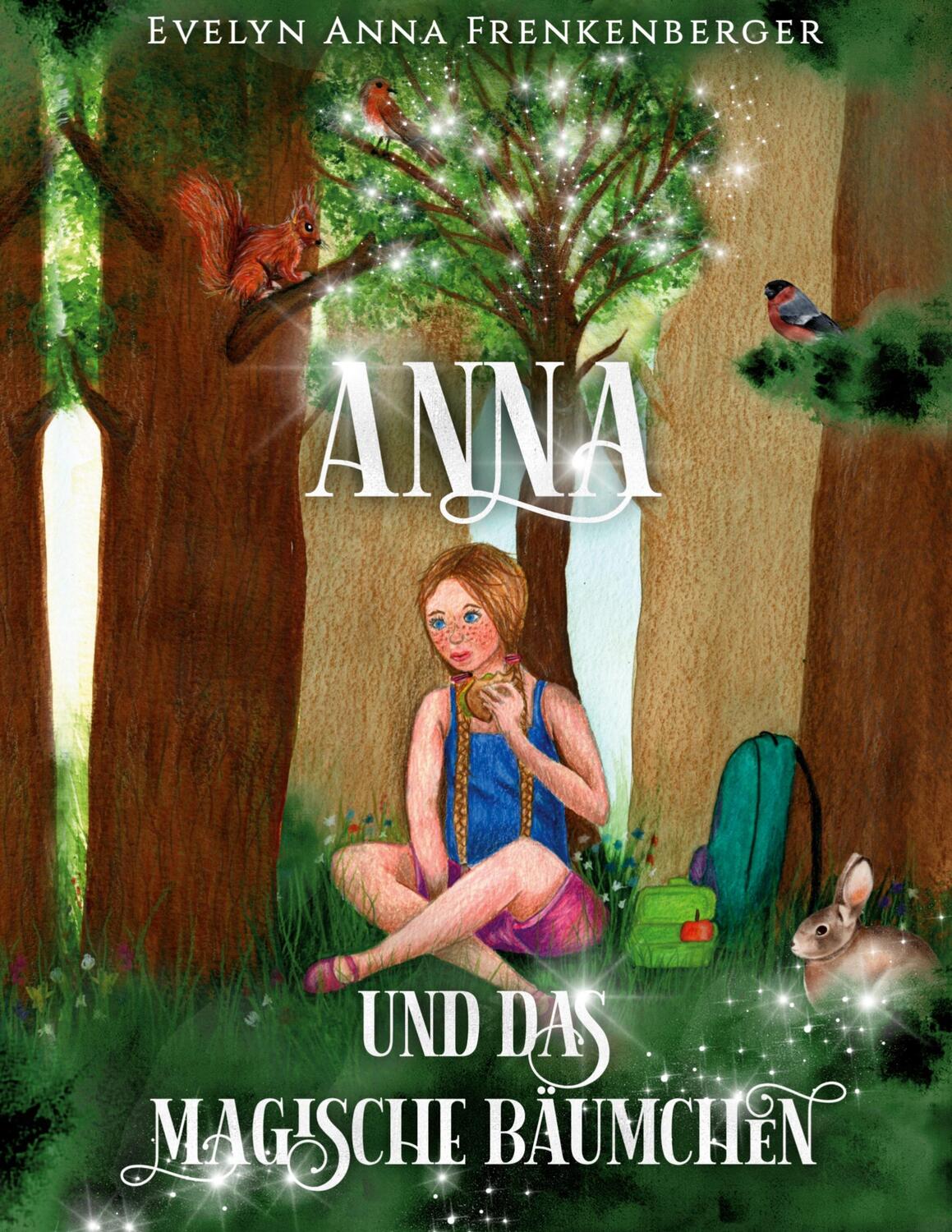 Cover: 9783756844081 | Anna und das magische Bäumchen | Evelyn Anna Frenkenberger | Buch