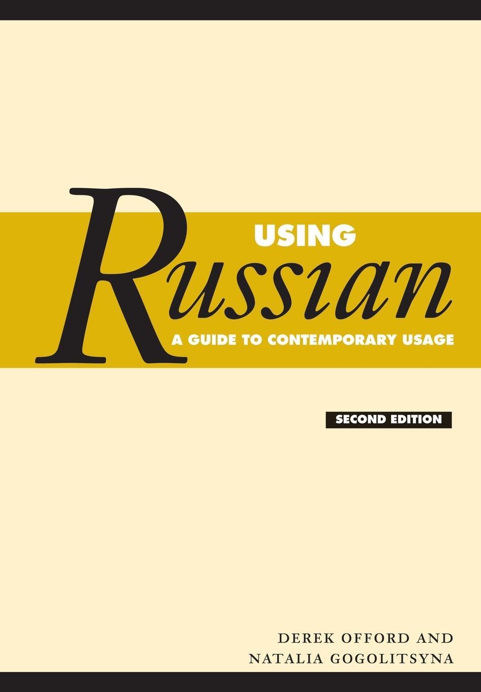 Cover: 9780521547611 | Using Russian | A Guide to Contemporary Usage | Derek Offord (u. a.)