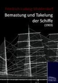 Cover: 9783861955610 | Bemastung und Takelung der Schiffe (1903) | Middendorf | Taschenbuch