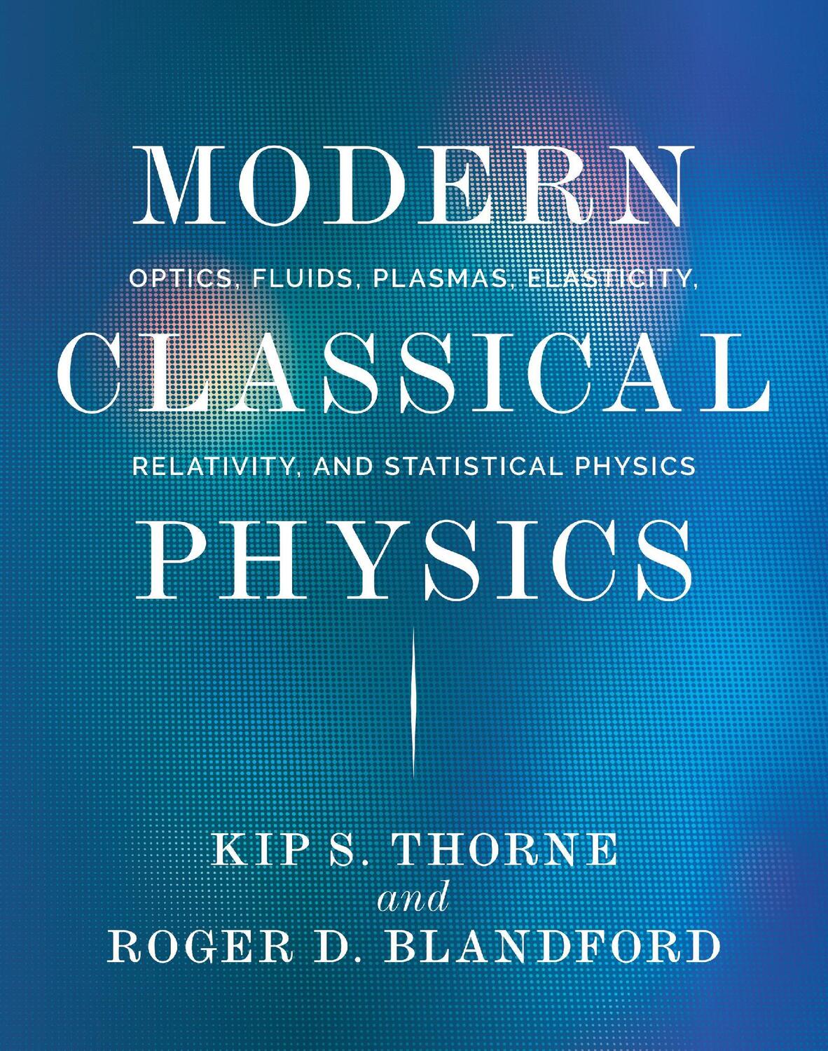 Cover: 9780691159027 | Modern Classical Physics | Kip S. Thorne (u. a.) | Buch | Gebunden