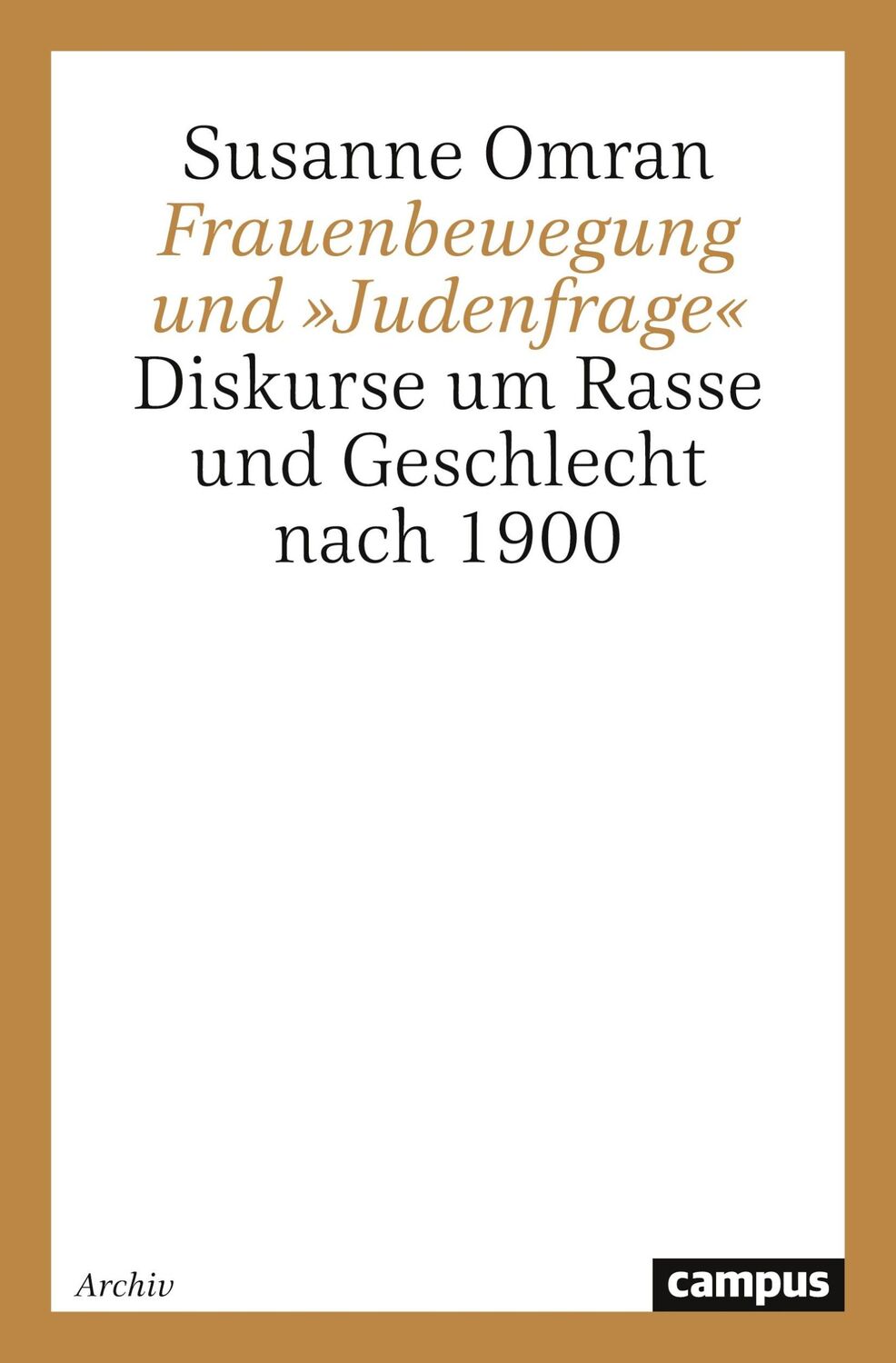 Cover: 9783593365640 | Frauenbewegung und »Judenfrage« | Susanne Omran | Taschenbuch | 522 S.