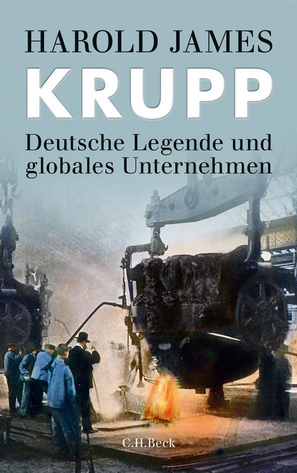 Cover: 9783406624148 | Krupp | Deutsche Legende und globales Unternehmen | Harold James