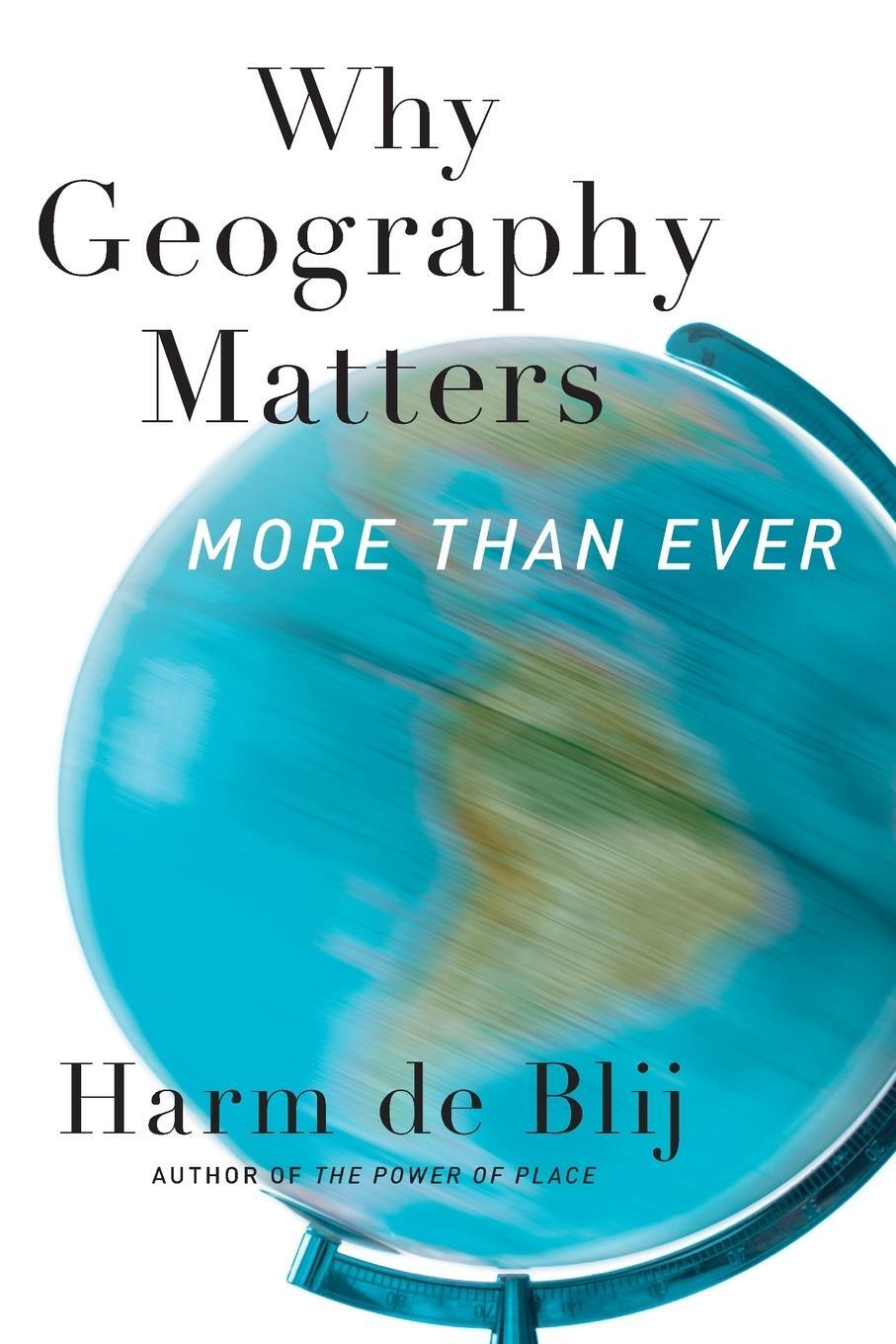 Cover: 9780199913749 | Why Geography Matters | More Than Ever | Harm De Blij | Taschenbuch