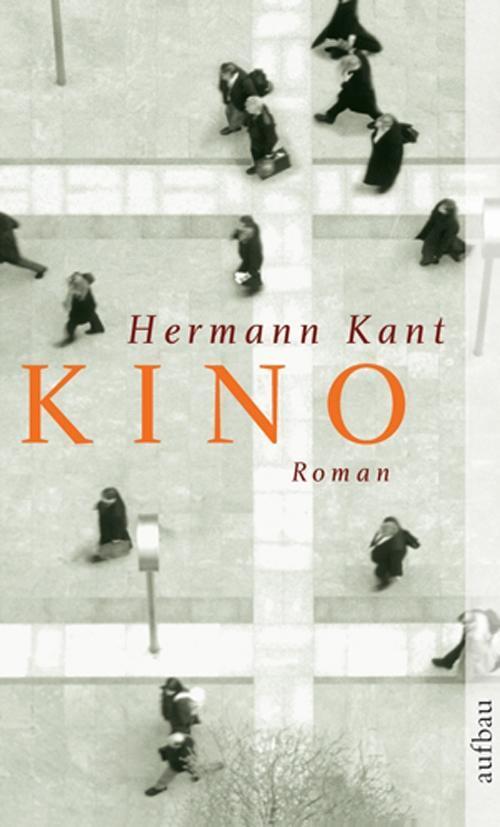 Cover: 9783746611976 | Kino | Roman, Aufbau Taschenbücher 1197 | Hermann Kant | Taschenbuch