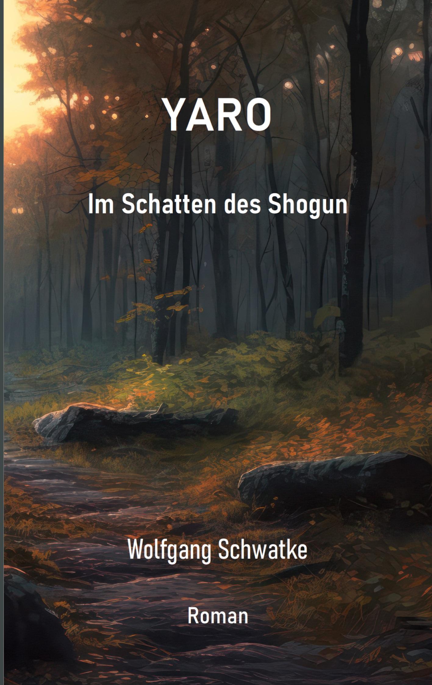 Cover: 9783759705174 | Yaro Im Schatten des Shogun | Wolfgang Schwatke | Taschenbuch | 260 S.