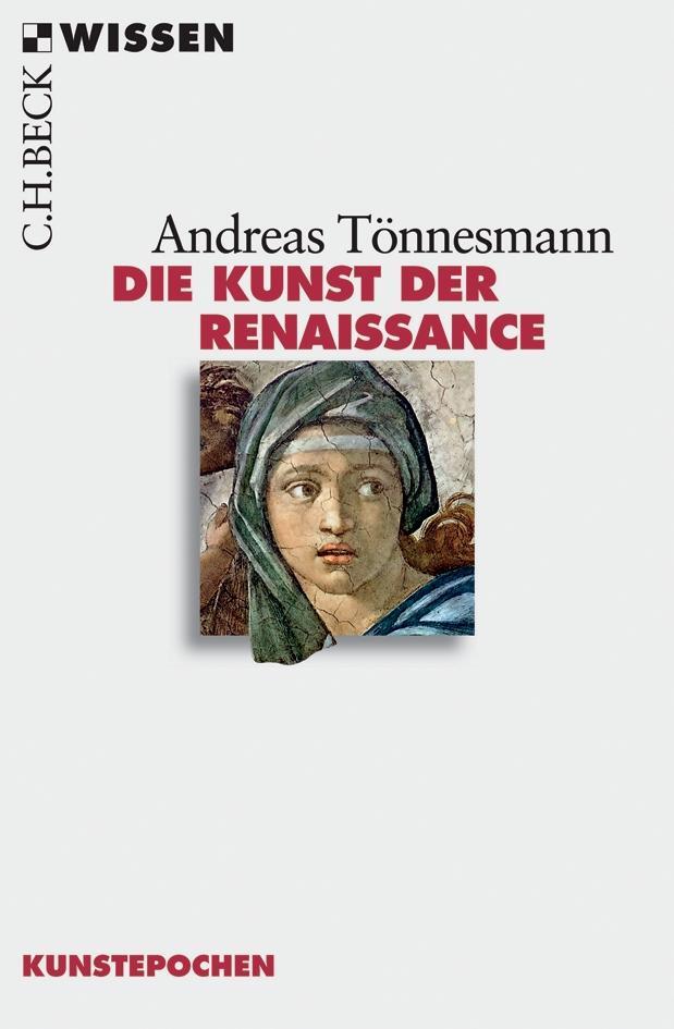 Cover: 9783406546891 | Die Kunst der Renaissance | Andreas Tönnesmann | Taschenbuch | 136 S.