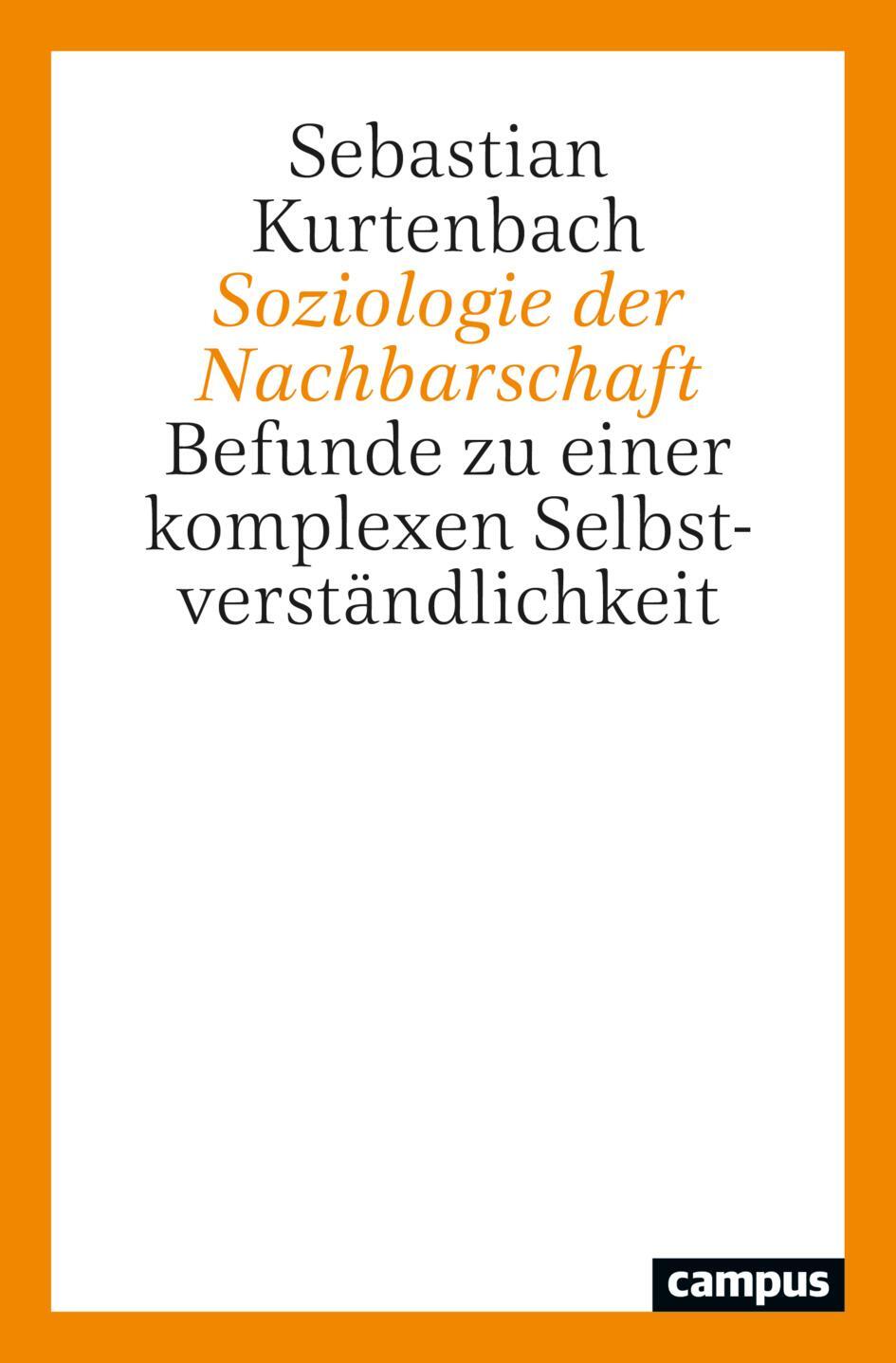 Cover: 9783593518442 | Soziologie der Nachbarschaft | Sebastian Kurtenbach | Taschenbuch