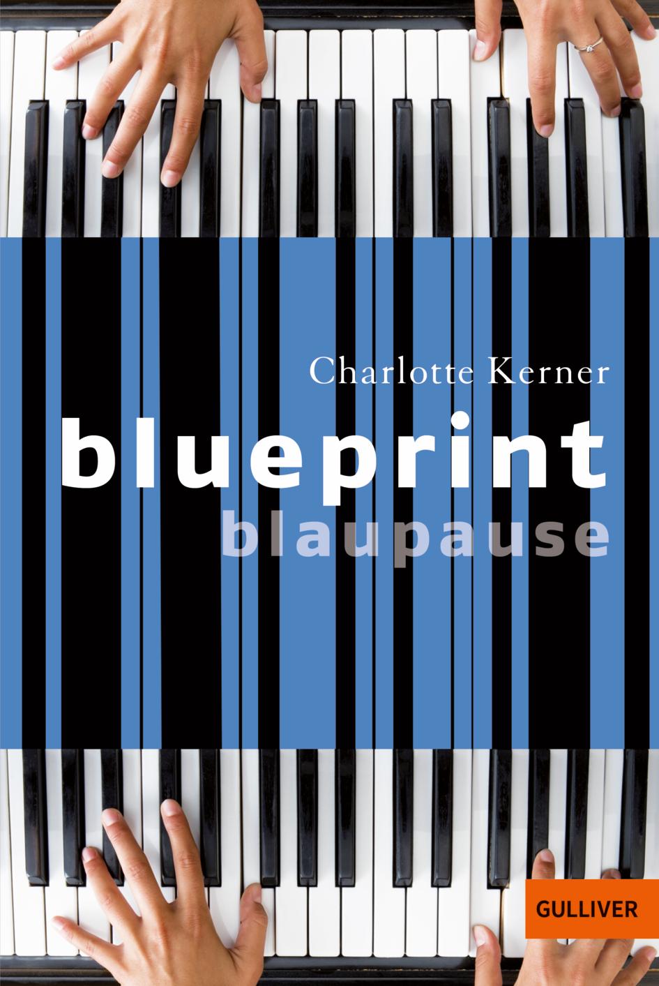 Cover: 9783407741028 | Blueprint Blaupause | Charlotte Kerner | Taschenbuch | 205 S. | 2018